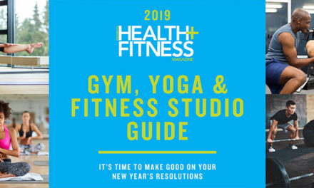 2019 Health+Fitness Magazine Gym, Yoga & Fitness Studio Guide